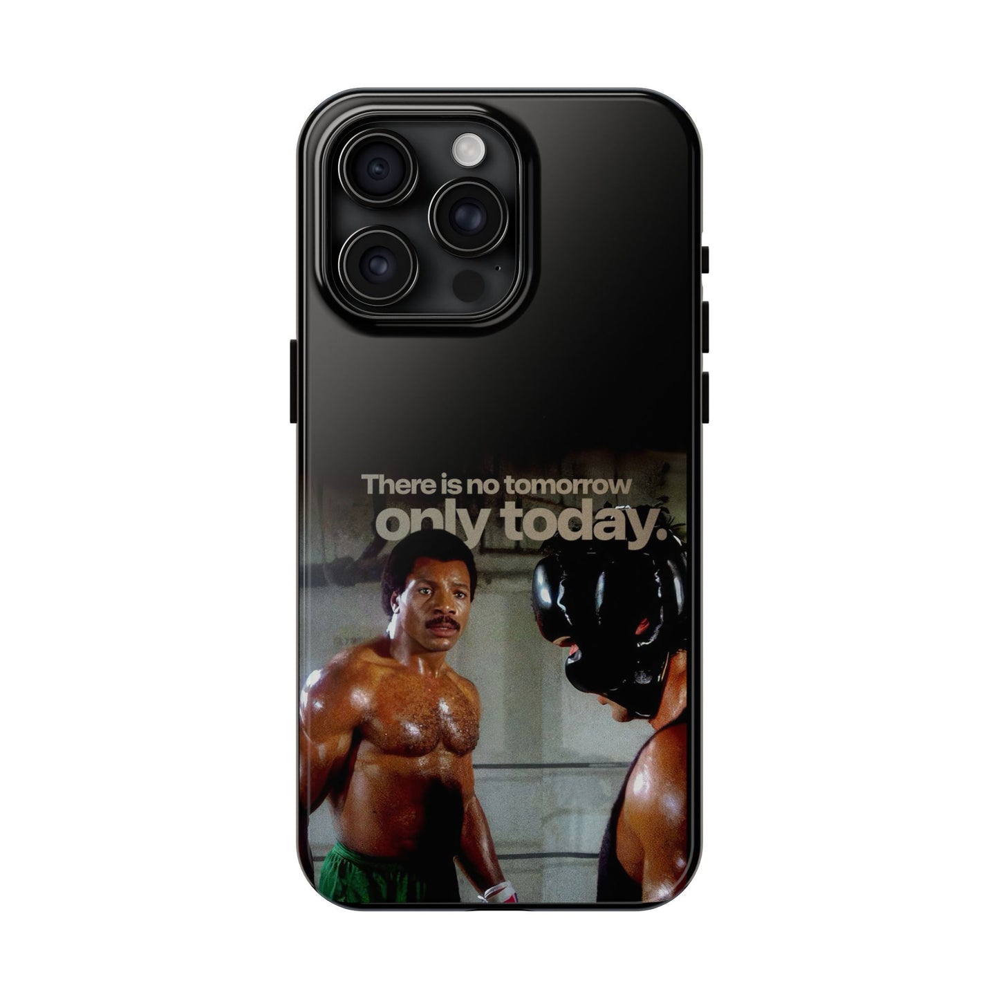 "There Is No Tomorrow, Only Today" - Rocky Balboa