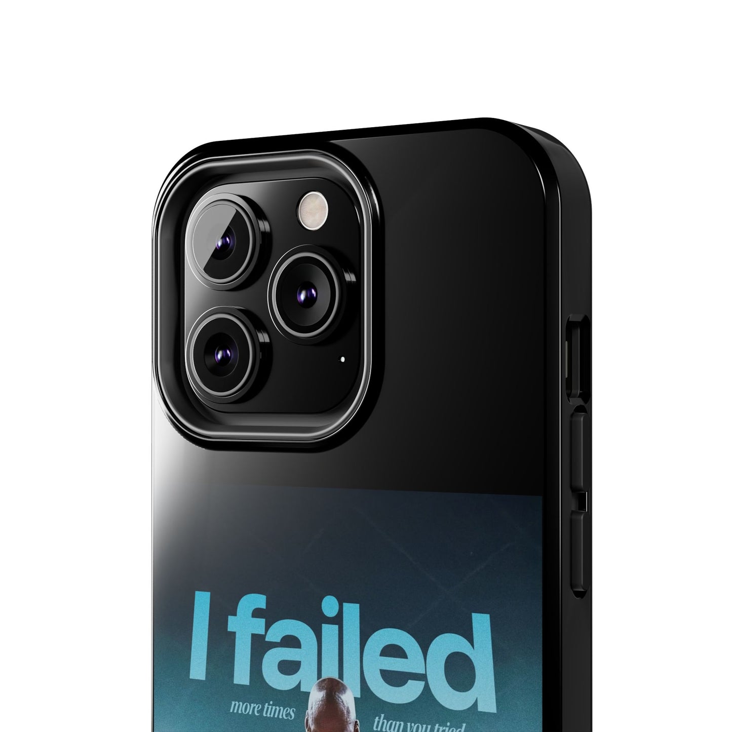 "I failed more times than you tried" - Michael Jordan