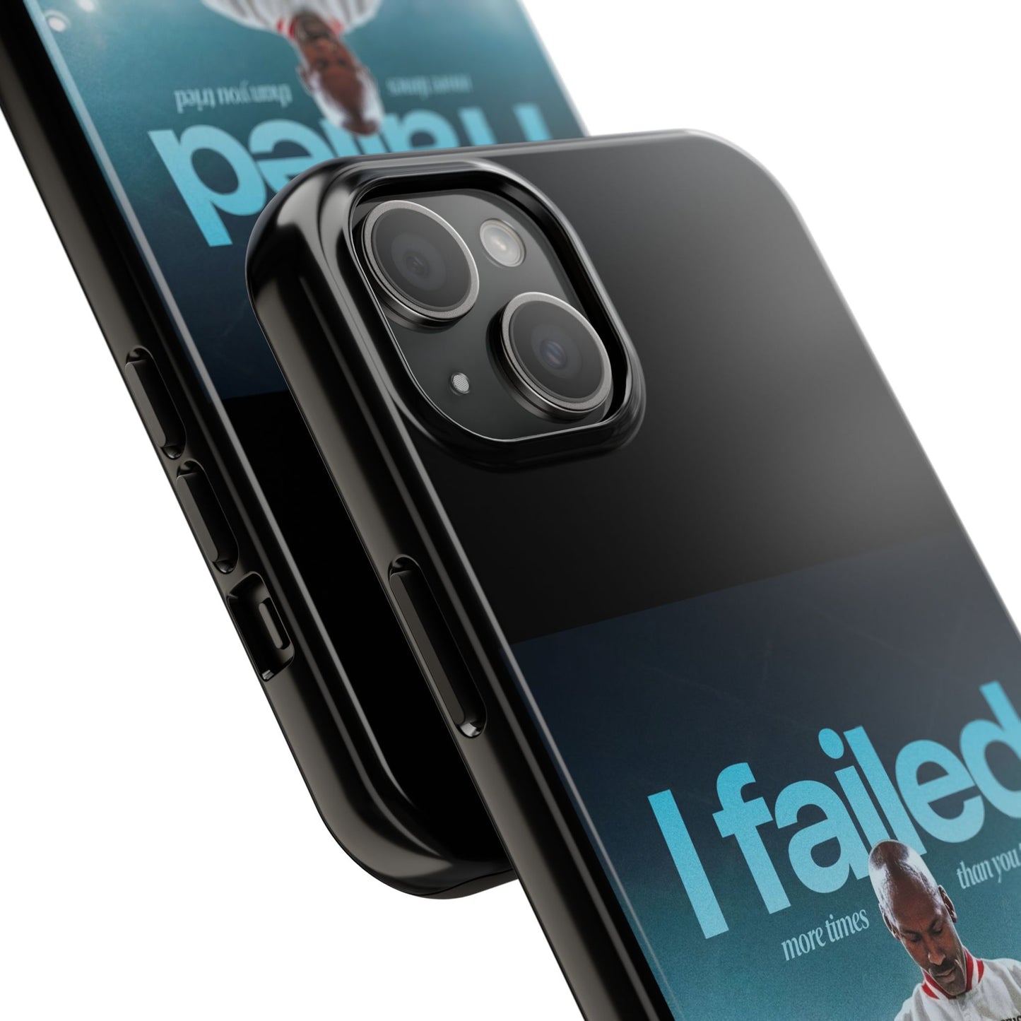 "I failed more times than you tried" - Michael Jordan