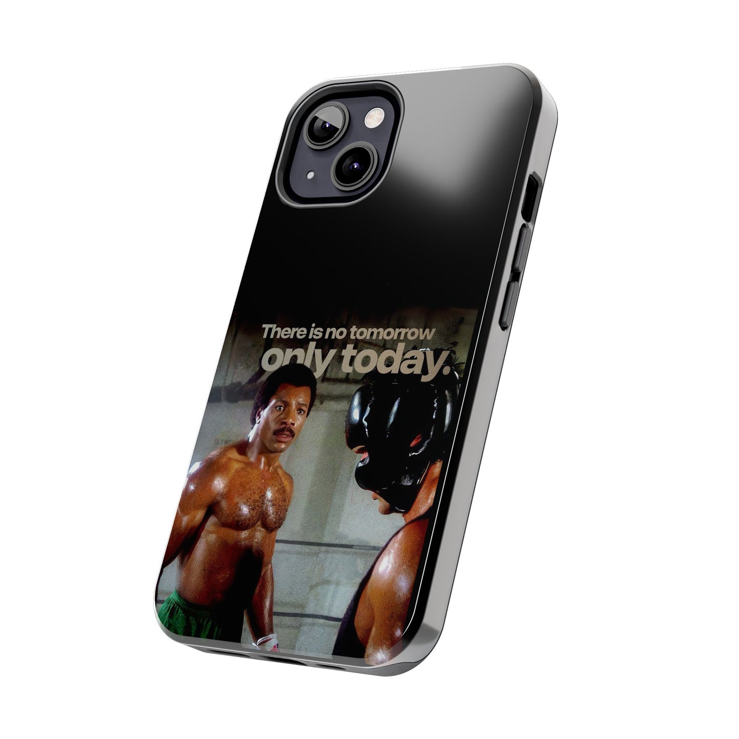 "There Is No Tomorrow, Only Today" - Rocky Balboa