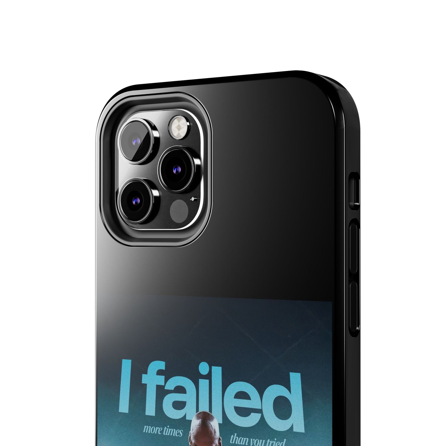 "I failed more times than you tried" - Michael Jordan