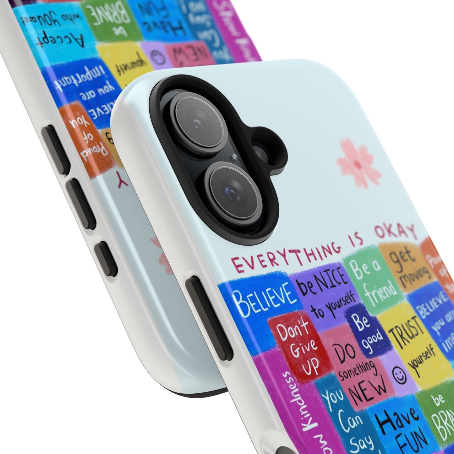 "Everything Is Okay", self motivation phone case