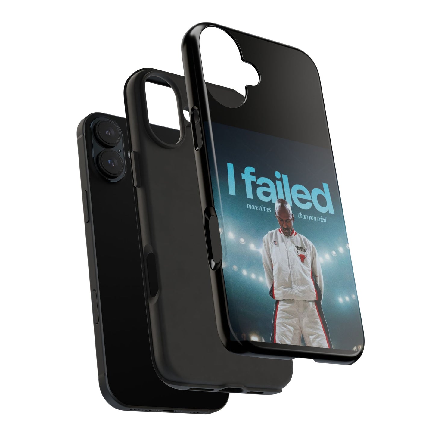 "I failed more times than you tried" - Michael Jordan